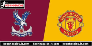 Tâm Điểm Man United Vs Crystal Palace Vòng 28 Ngoại Hạng Anh